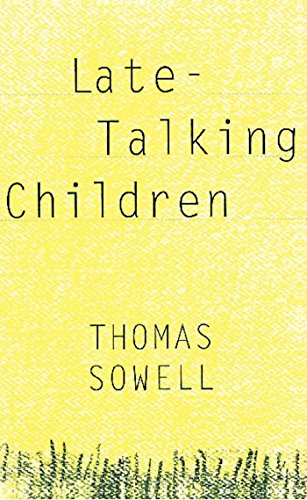 Late-Talking Children By Thomas Sowell